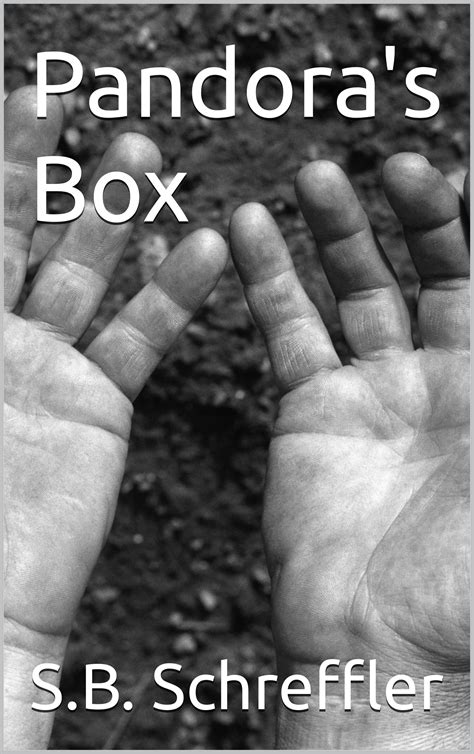 pandora s box by s b schreffler goodreads