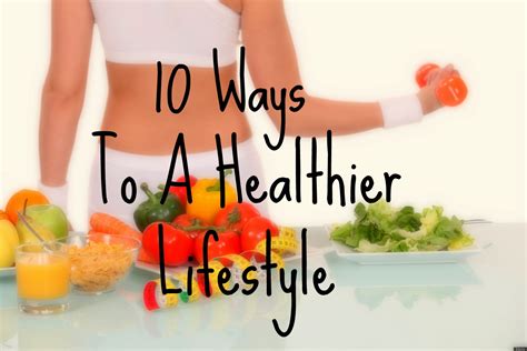 Moments With Jenny: 10 Simple Steps To A Healthier Lifestyle