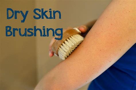 Dry Skin Brushing What Is It And How To Do It Dry Brushing Skin Body