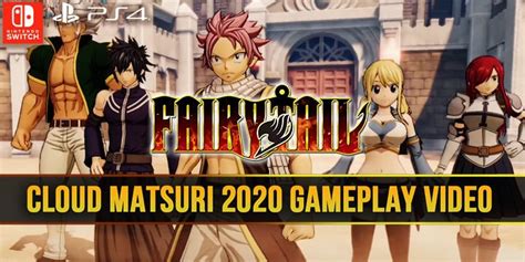 Fairy Tail New 25 Minute Gameplay Video From Cloud Matsuri