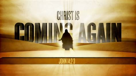 Christ Is Coming Again Part 2 Youtube