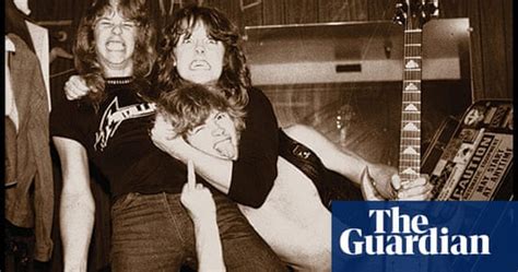 Metallica The Early Days In Pictures Music The Guardian