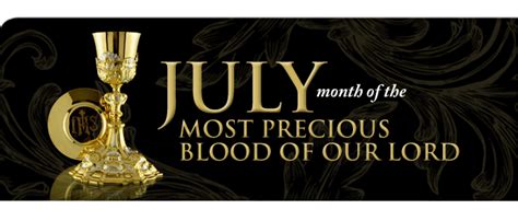 July Is The Month Dedicated To The Most Precious Blood Of Christ