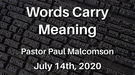 Words Carry Meaning 7142020 Youtube
