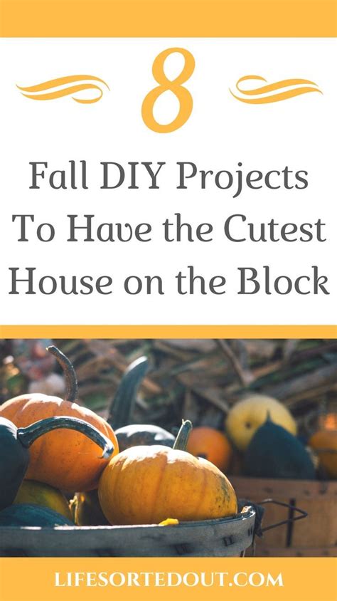 Top 8 Fall Diy Projects To Create The Cutest House On The Block Fall