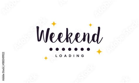Simple Weekend Loading Wallpaper Greeting Card And Banner Vector
