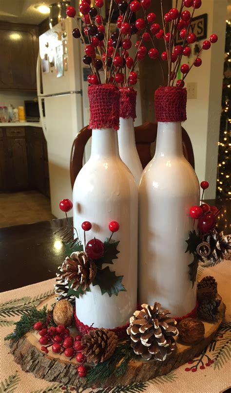 Beautiful things to enhance your mood. Decorate Wine Bottles Christmas centerpiece # ...