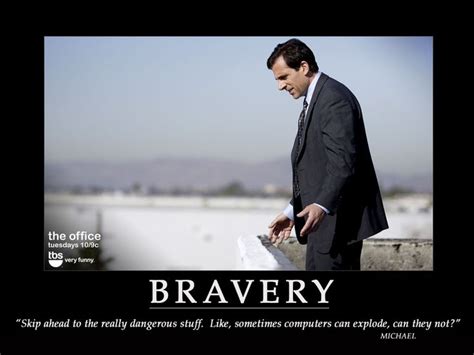 Bravery Office Quotes Funny Inspirational Office Quotes Michael