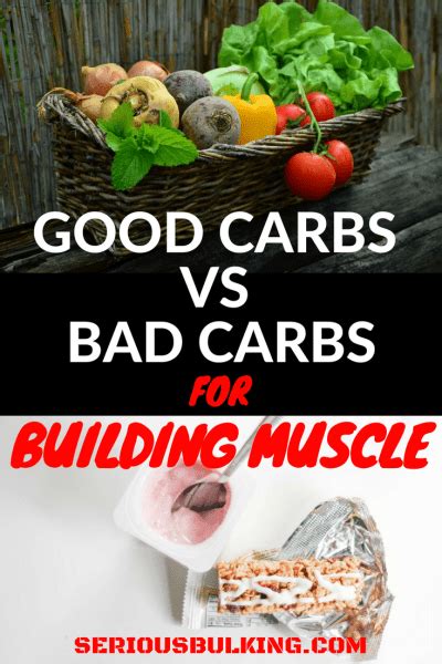 Bodybuilding Good Carbs And Bad Carbs A Muscle Building Persp