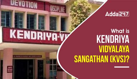 What Is Kendriya Vidyalaya Sangathan Kvs