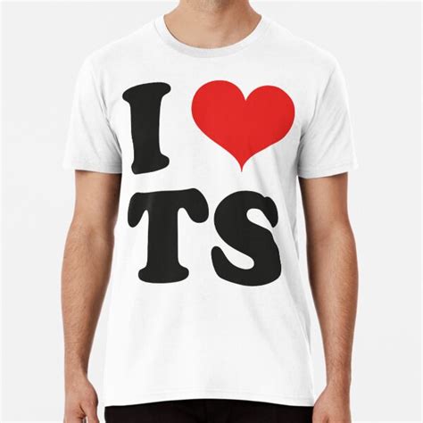 I Heart Ts I Love Ts T Shirt By Designedbyjade Redbubble