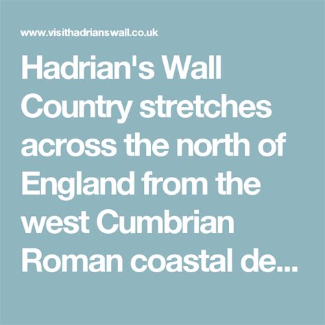 Hadrians Wall Country Stretches Across The North Of England From The