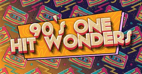 21 Best One Hit Wonders Of The 90s Top Picks Music Grotto