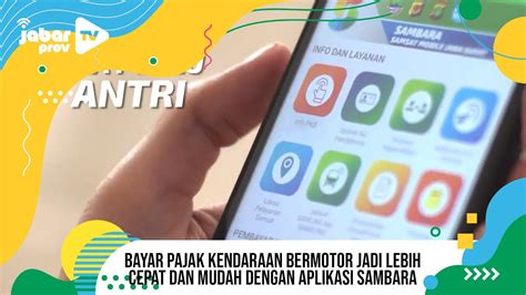 Pilihan pertama, ada layanan via aplikasi yaitu sambara. Cara Bayar Pajak Lewat Sambara - Cepat Mana Bayar Pajak ...