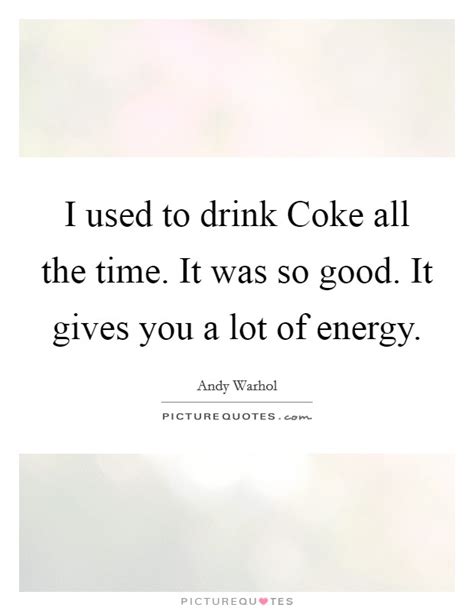 Energy Drink Quotes And Sayings Energy Drink Picture Quotes