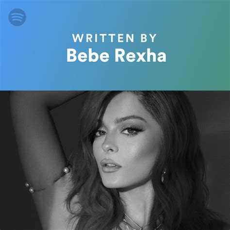 Written By Bebe Rexha Spotify Playlist