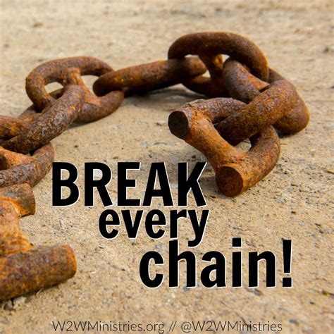Break Every Chain Artofit