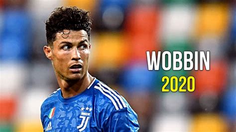 Cristiano Ronaldo 2020 Wobbin Packy Skills And Goals Hd Youtube