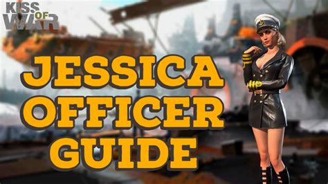 Jessica Complete Officer Guide Kiss Of War Youtube