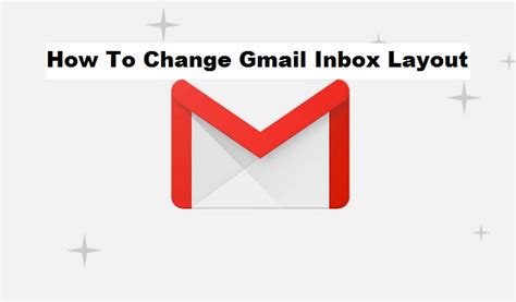 How To Change Gmail Inbox Layout