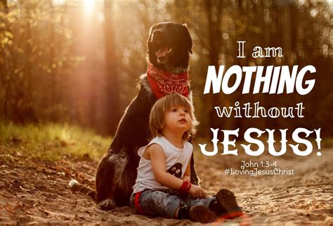 I Am Nothing Without Jesus Nothingwithouthim God Lord Holyghost
