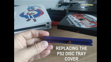 Ps2 How To Replace The Disc Tray Cover Youtube