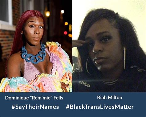 Remembering Remmie And Riah We Must March For Black Trans Women
