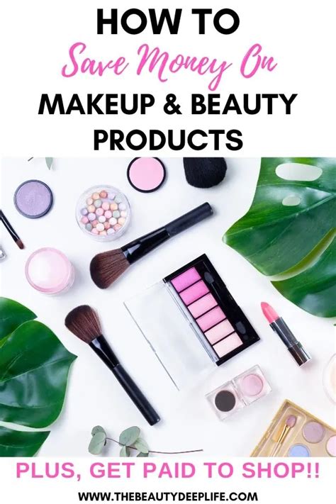 How To Save Money On Makeup And Beauty Products Get Paid To Shop