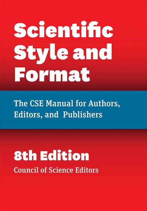 Scientific Style And Format The Cse Manual For Authors Editors And