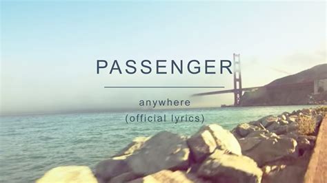Passenger Anywhere Official Lyrics Youtube