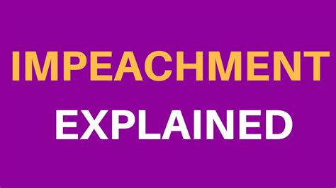 what is impeachment impeachment explained youtube