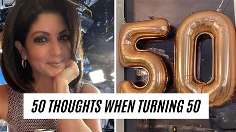 50 Thoughts When Turning 50 Youtube