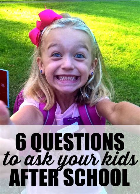 Six Questions To Get Your Kids Talking After School My