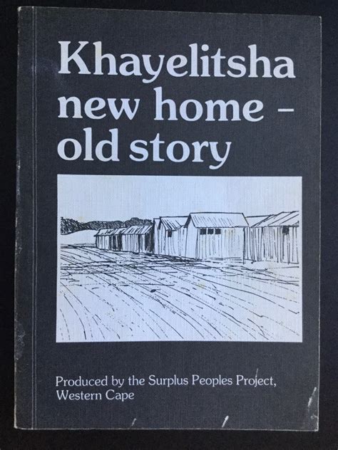 Khayelitsha New Home Old Story Surplus Peoples Project Western Cape