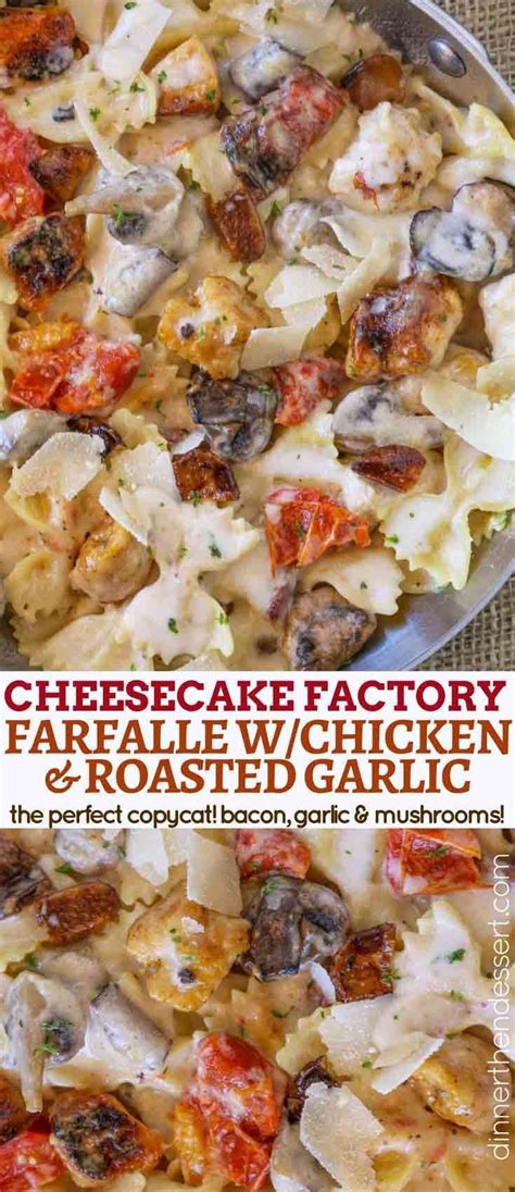I used garlic butter to top it off and cooked at 400 degrees for an hour. The Cheesecake Factory Farfalle with Chicken and Roasted Garlic is a perfect copycat of my ...