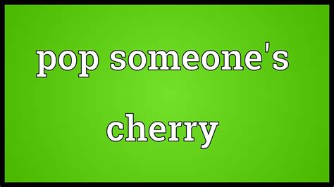 What Does Cherry Pop Mean Telegraph