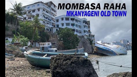Mombasa Raha Mkanyageni Old Town Vlogs Youtube