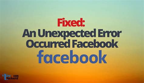 Fixed An Unexpected Error Occurred Facebook