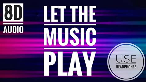 Let The Music Play Original Vocal Mix Shamur - Let The Music Play - Shamur || 8D Audio || - YouTube