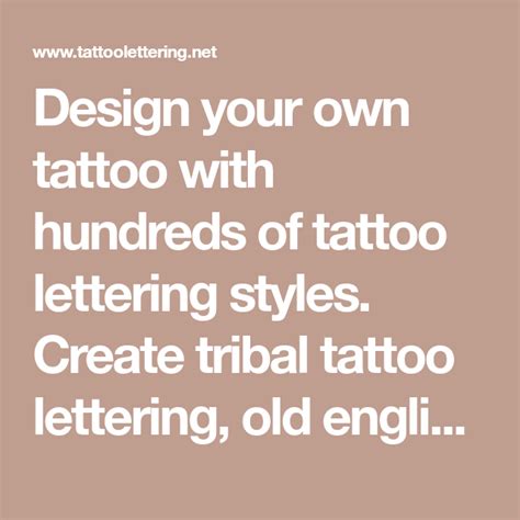 Design Your Own Tattoo With Hundreds Of Tattoo Lettering Styles Create