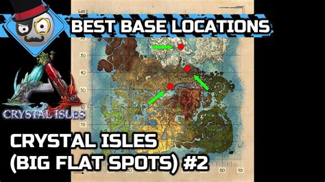 Best Base Locations Crystal Isles Ark Survival Evolved Big Flat Spots