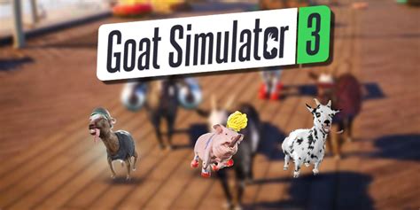 Goat Simulator 3 Multiplayer Guide How To Play With Friends