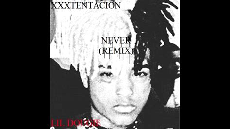 Xxxtentacion Never Remix Feat Lil Dougie Youtube