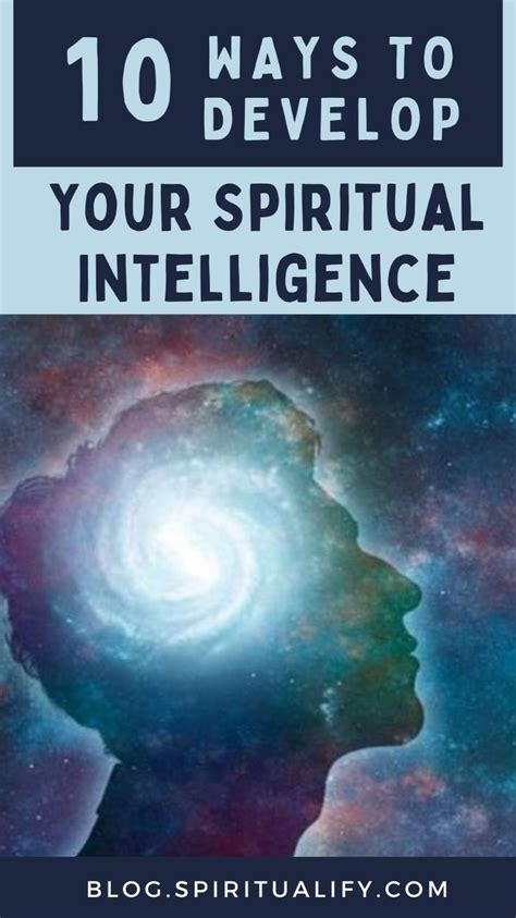 10 Ways To Develop Your Spiritual Intelligence An Immersive Guide By