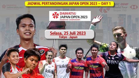 Jadwal Lengkap Japan Open 2023 Hari Ini R 32 Day 1 6 Wakil Indonesia