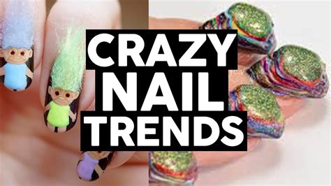 11 Craziest Nail Trends Listed Youtube