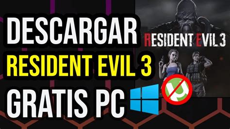 Gratis inglés 2,5 mb 27/10/2018 windows. Descargar Resident Evil 3 Remake GRATIS Para PC Windows 7, 8 y 10 FULL Español - Descargar ...