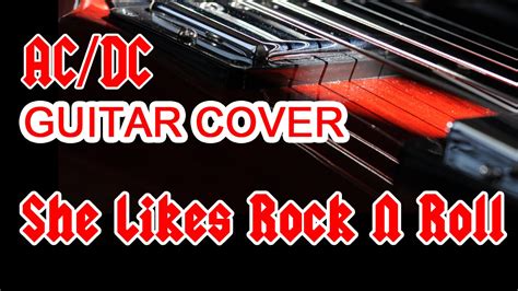 ac dc she likes rock n roll black ice 2008 lead guitar cover youtube