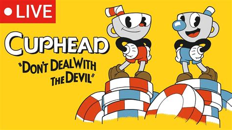 Live Cuphead First Playthrough 2021 Youtube