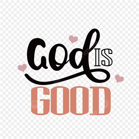God Is Good Clipart Png Images Simple Handwriting God Is A Good Svg